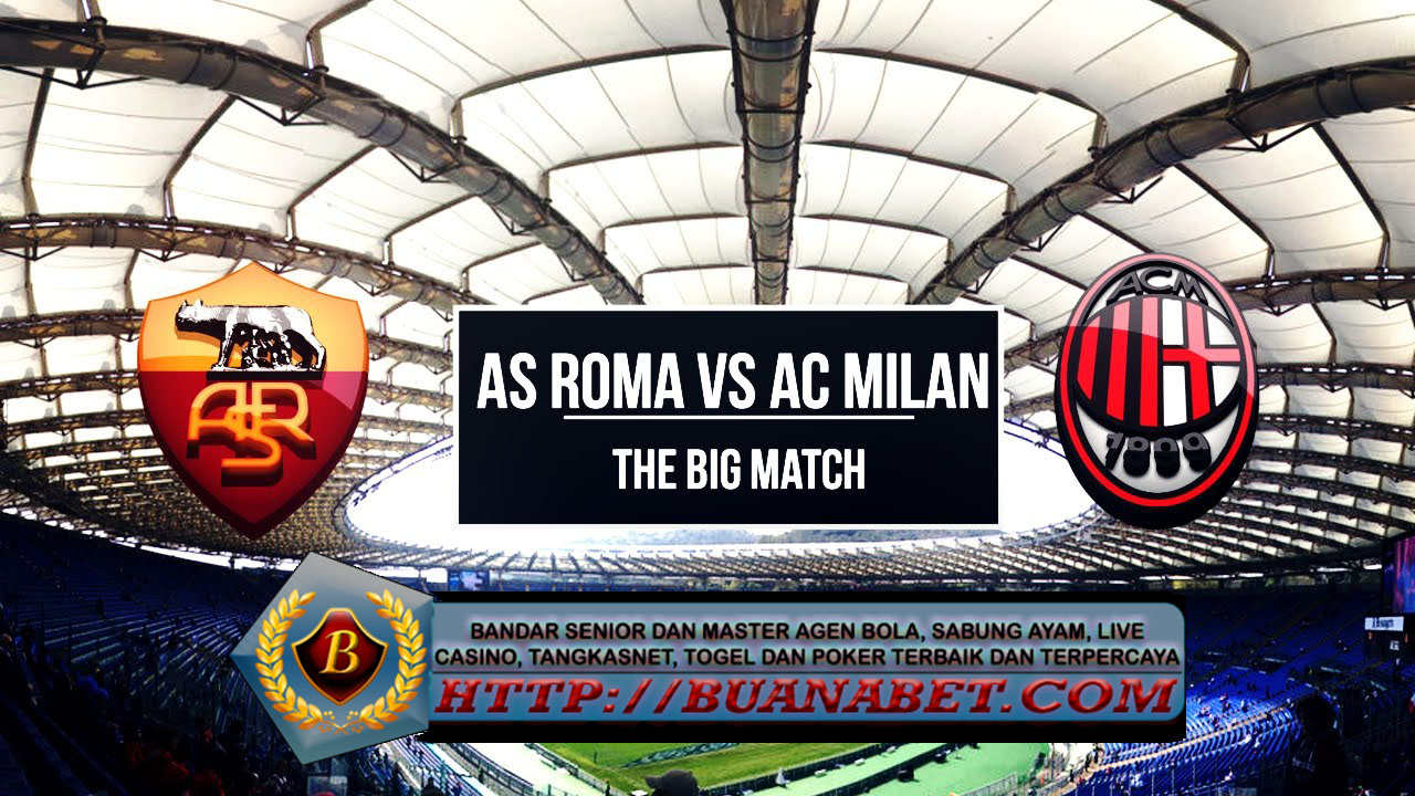 Prediksi Pertandingan AS Roma vs AC Milan 13 Des 2016